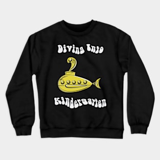 Divin into Kindergarten Crewneck Sweatshirt